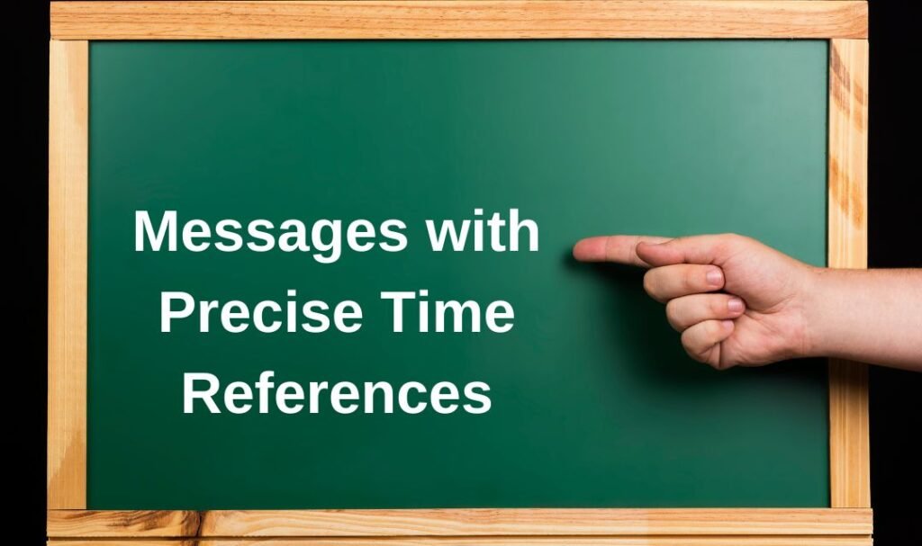 Enhancing Messages with Precise Time References