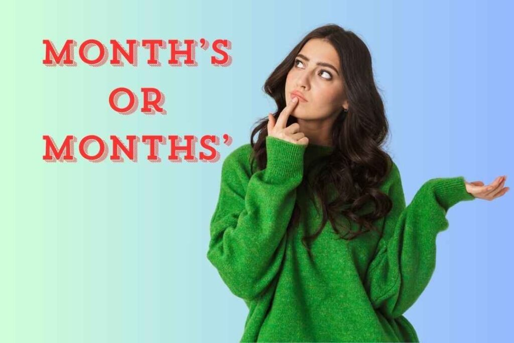 month’s or months’