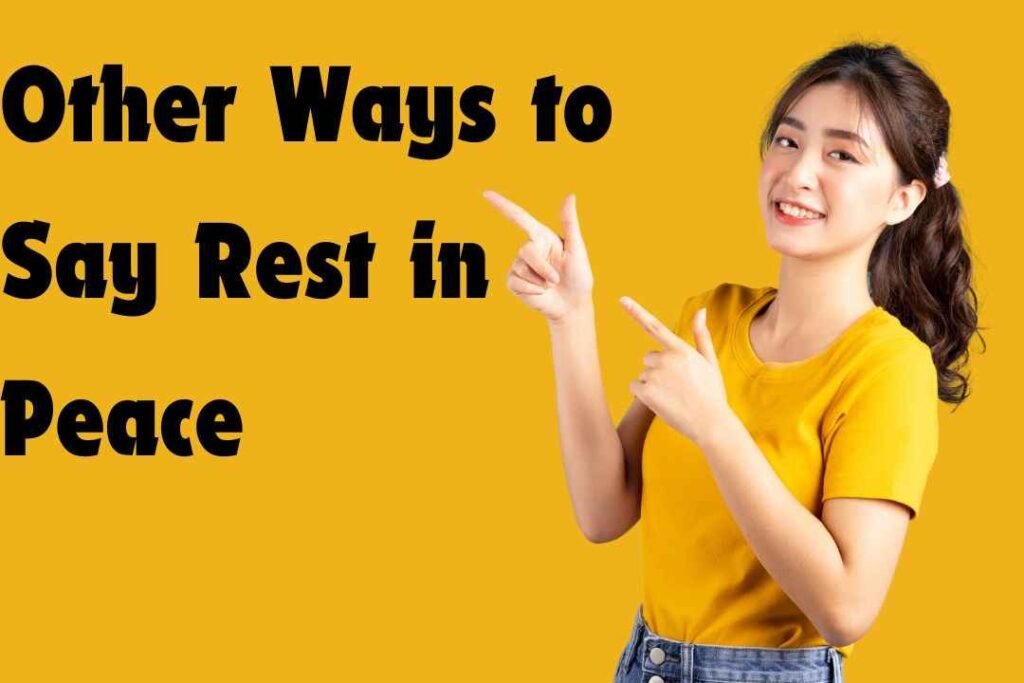 Other Ways to Say Rest in Peace