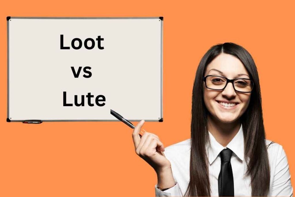 Loot vs. Lute