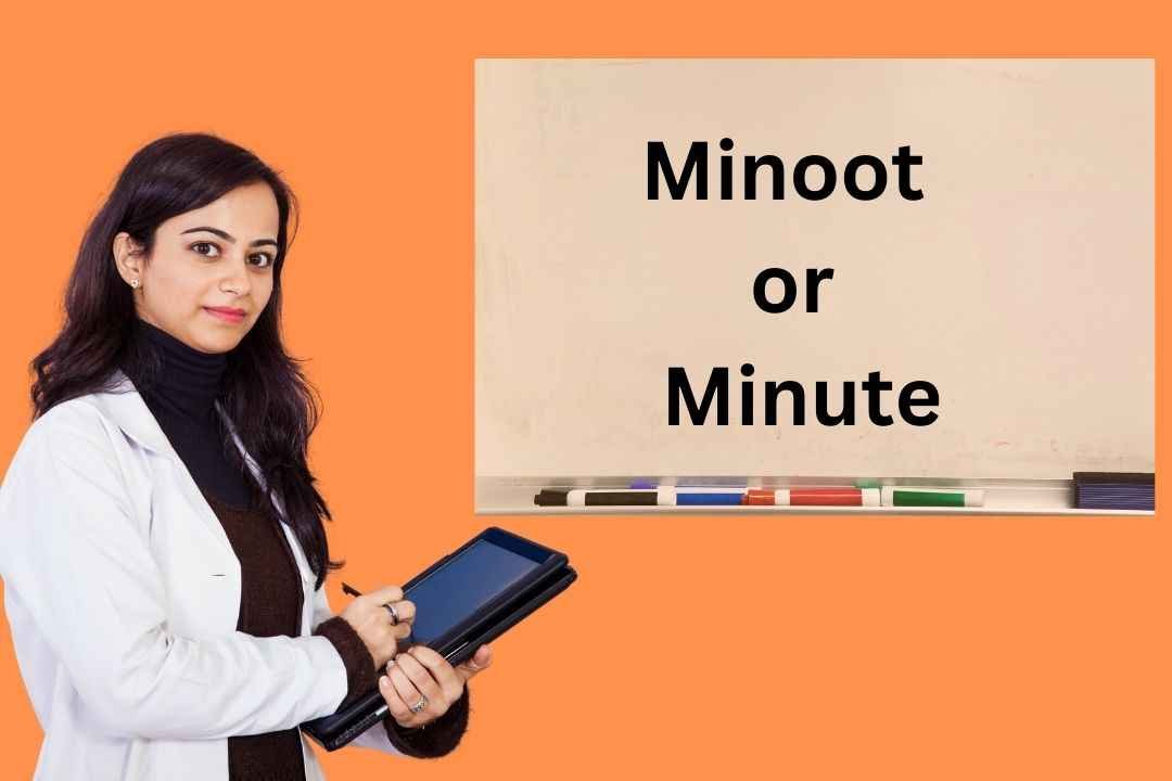 Minoot or Minute