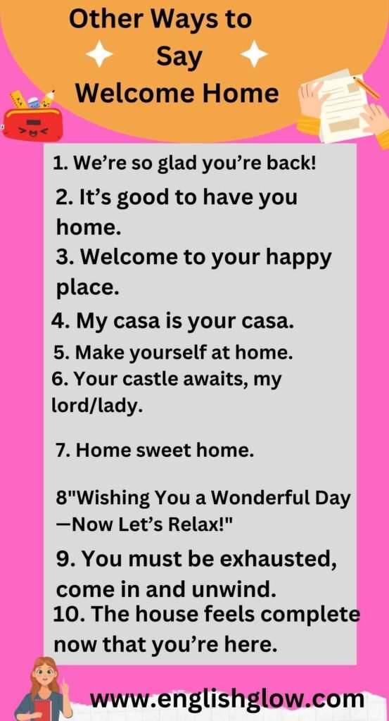 Other Ways to Say Welcome Home (With Examples)