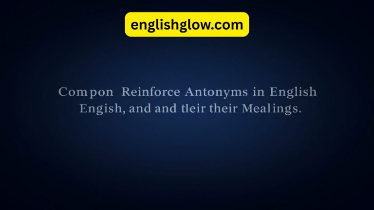 reinforce antonym